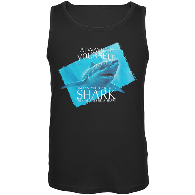 Always Be Yourself Shark Great White Mens Tank Top Men's Tank Tops Old Glory 2XL Black 