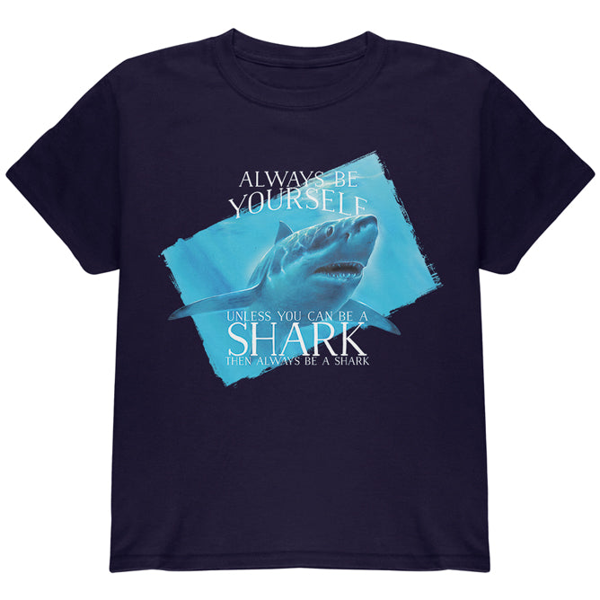 Always Be Yourself Shark Great White Youth T Shirt Youth T-Shirts Old Glory YLG Navy 