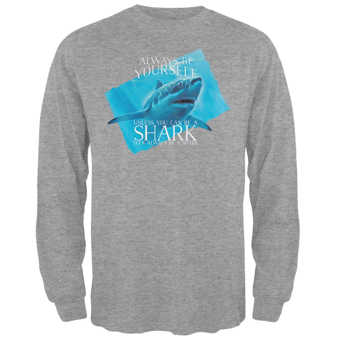 Always Be Yourself Shark Great White Mens Long Sleeve T Shirt Men's Long Sleeves Old Glory 2XL Heather 