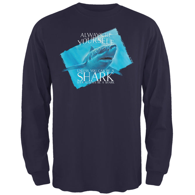 Always Be Yourself Shark Great White Mens Long Sleeve T Shirt Men's Long Sleeves Old Glory 2XL Navy 