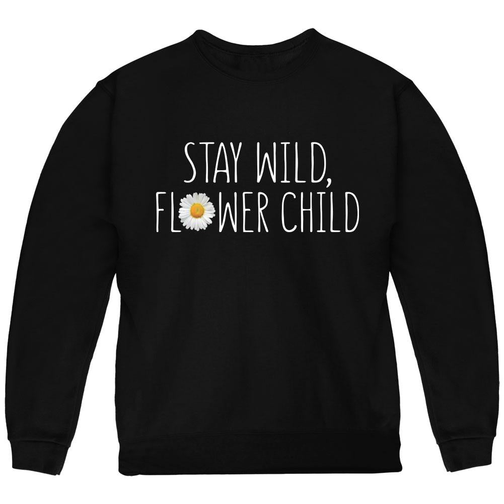 Stay Wild Flower Child Daisy Youth Sweatshirt Youth Sweatshirts Old Glory LG Black 