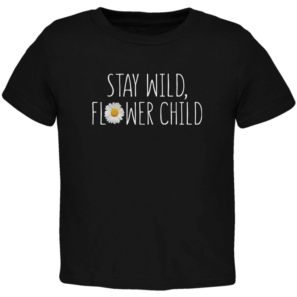 Stay Wild Flower Child Daisy Toddler T Shirt Toddler T-Shirts Old Glory 2T Black 