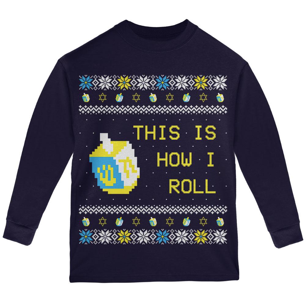 Hanukkah This is How I Roll Dreidel Ugly Christmas Sweater Youth Long Sleeve T Shirt Youth Long Sleeves Old Glory LG Navy 