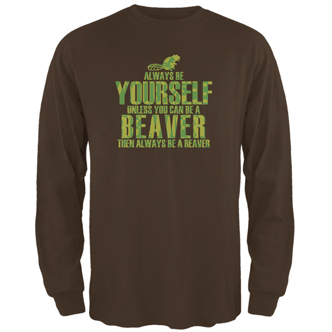 Always Be Yourself Beaver Mens Long Sleeve T Shirt Men's Long Sleeves global 2XL Brown 