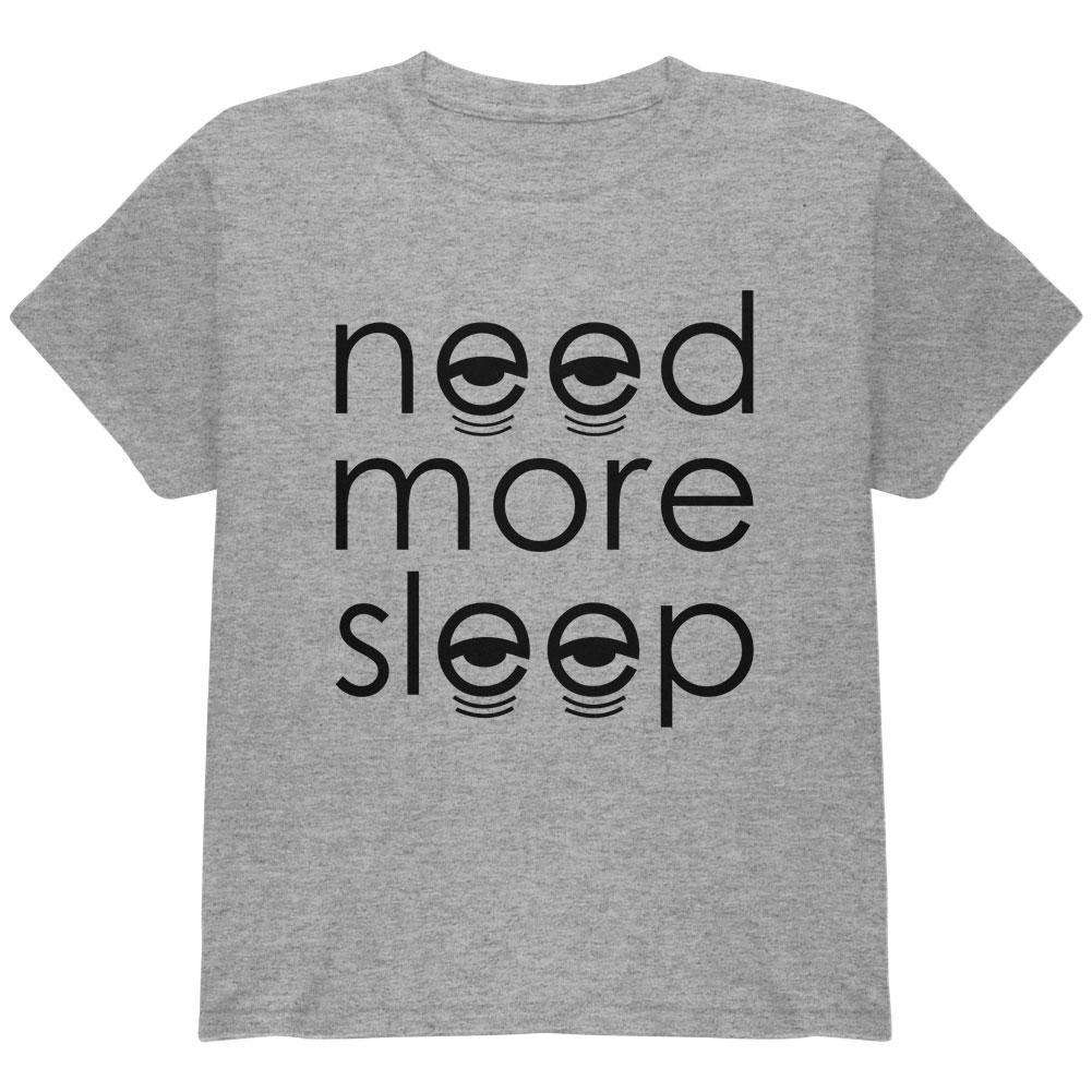 Need More Sleep Youth T Shirt Youth T-Shirts Old Glory LG Heather 