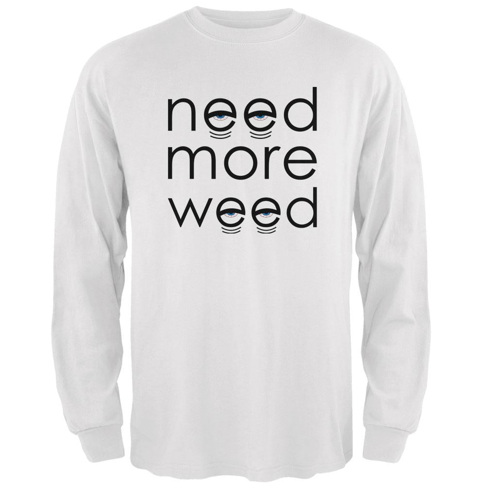 Need More Marijuana Mens Long Sleeve T Shirt Men's Long Sleeves Old Glory 2XL White 