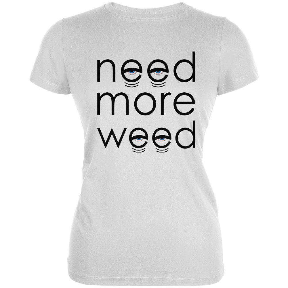 Need More Marijuana Juniors Soft T Shirt Juniors T-Shirts Old Glory 2XL White 