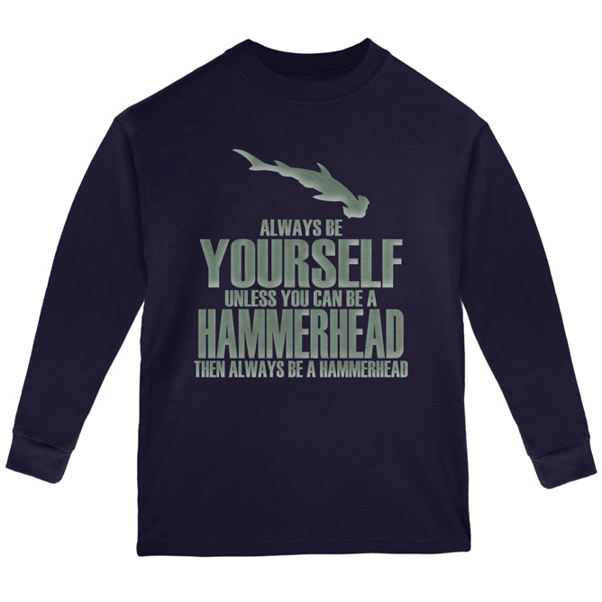 Always Be Yourself Hammerhead Shark Youth Long Sleeve T Shirt Youth Long Sleeves Old Glory YLG Navy 