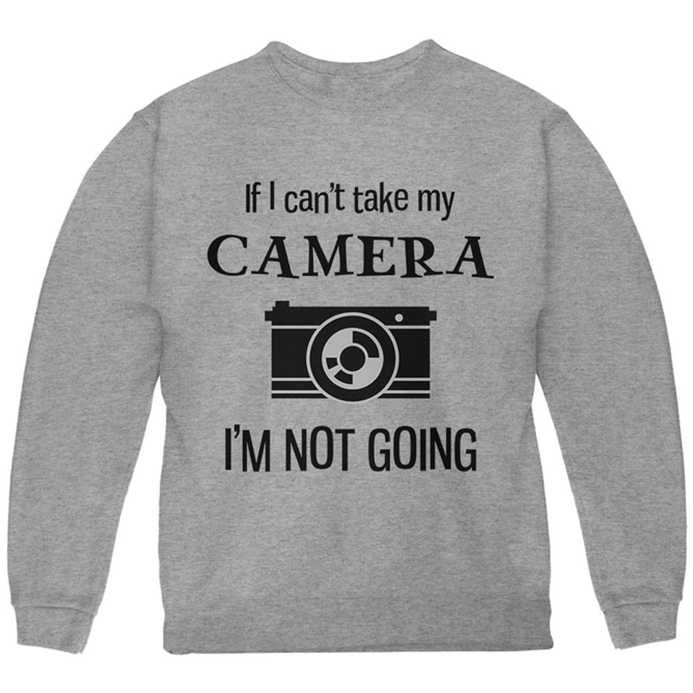 If I Can't Take My Camera, I'm Not Going Youth Sweatshirt Youth Sweatshirts Old Glory LG Storm Grey 