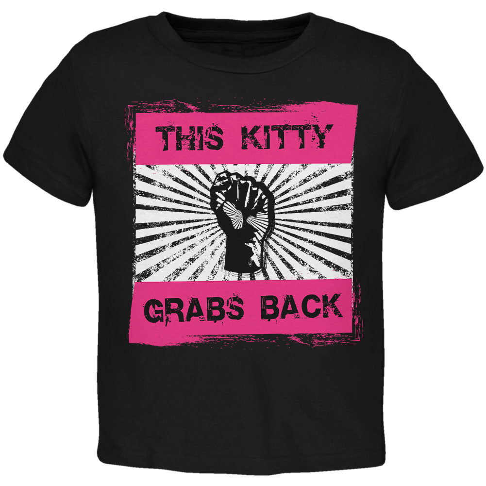 Feminist Activist This Kitty Grabs Back Toddler T Shirt Toddler T-Shirts Old Glory 2T Black 