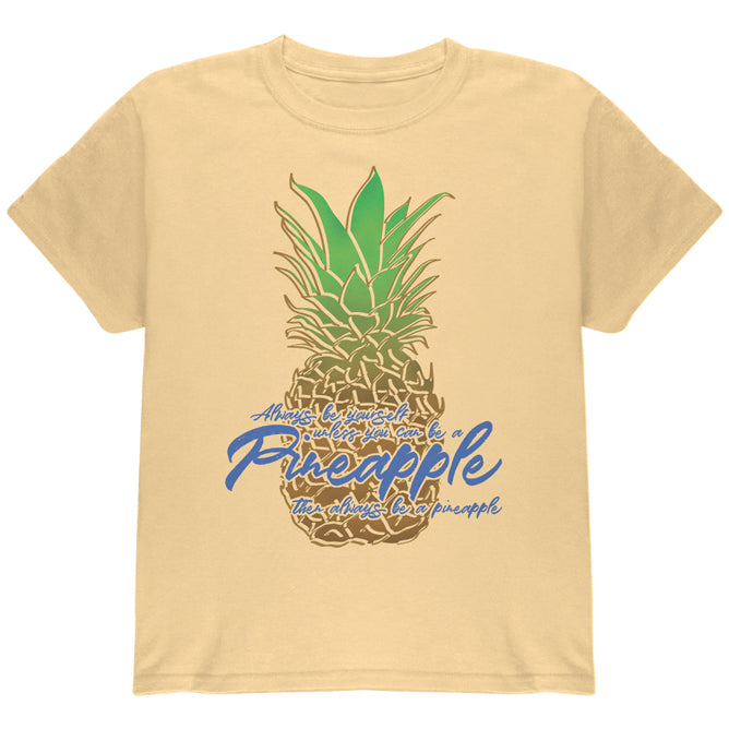 Always Be Yourself Pineapple Youth T Shirt Youth T-Shirts Old Glory YLG Yellow Haze 