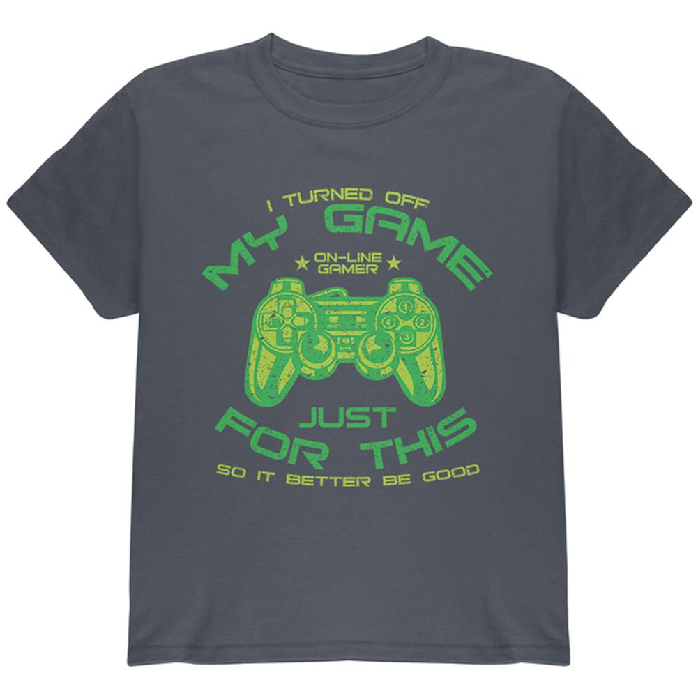 Turned Off My Game For This Youth T Shirt Youth T-Shirts Old Glory LG Charcoal 