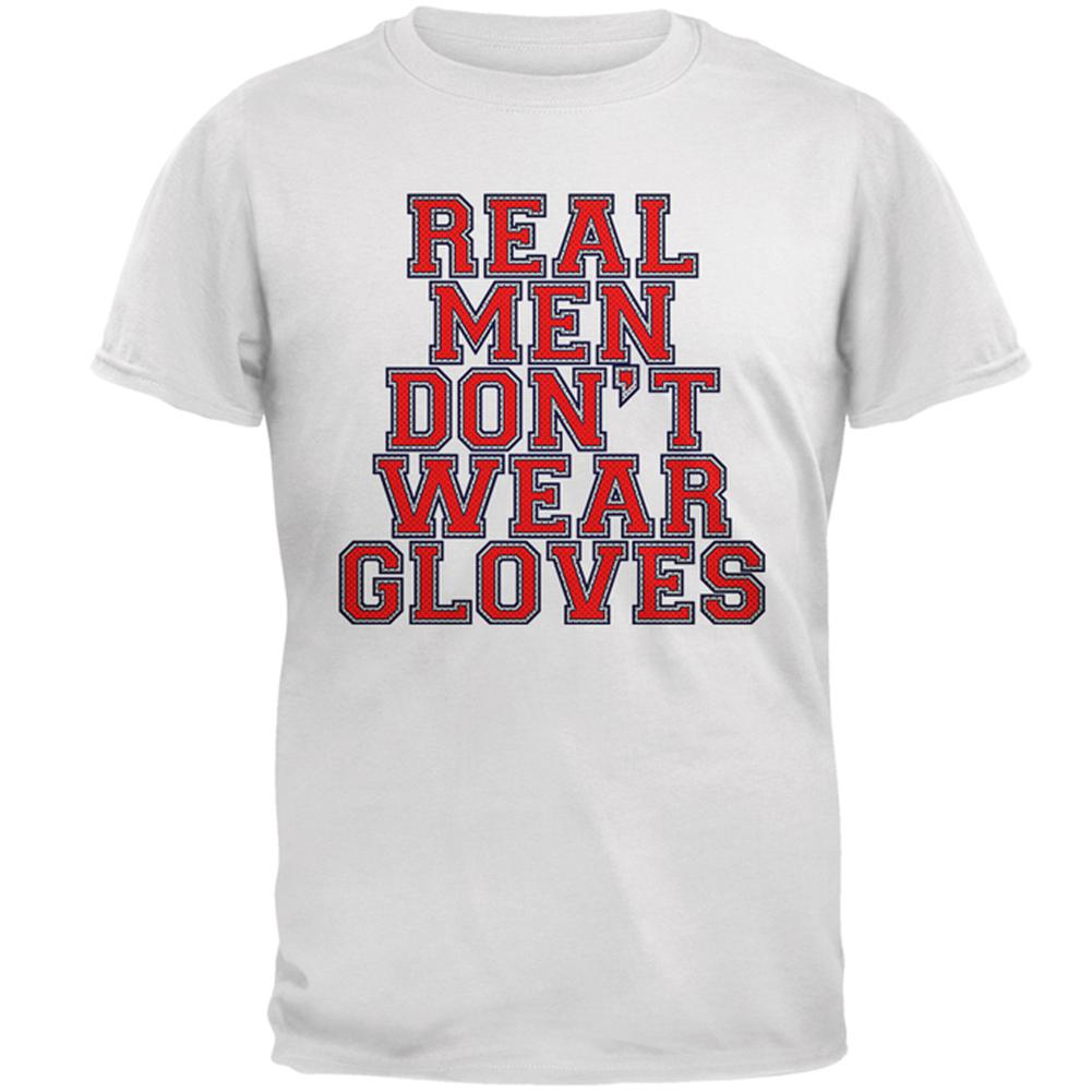 Glove Gate Real Men Don't Wear Gloves Mens T Shirt Men's T-Shirts Old Glory 2XL White 