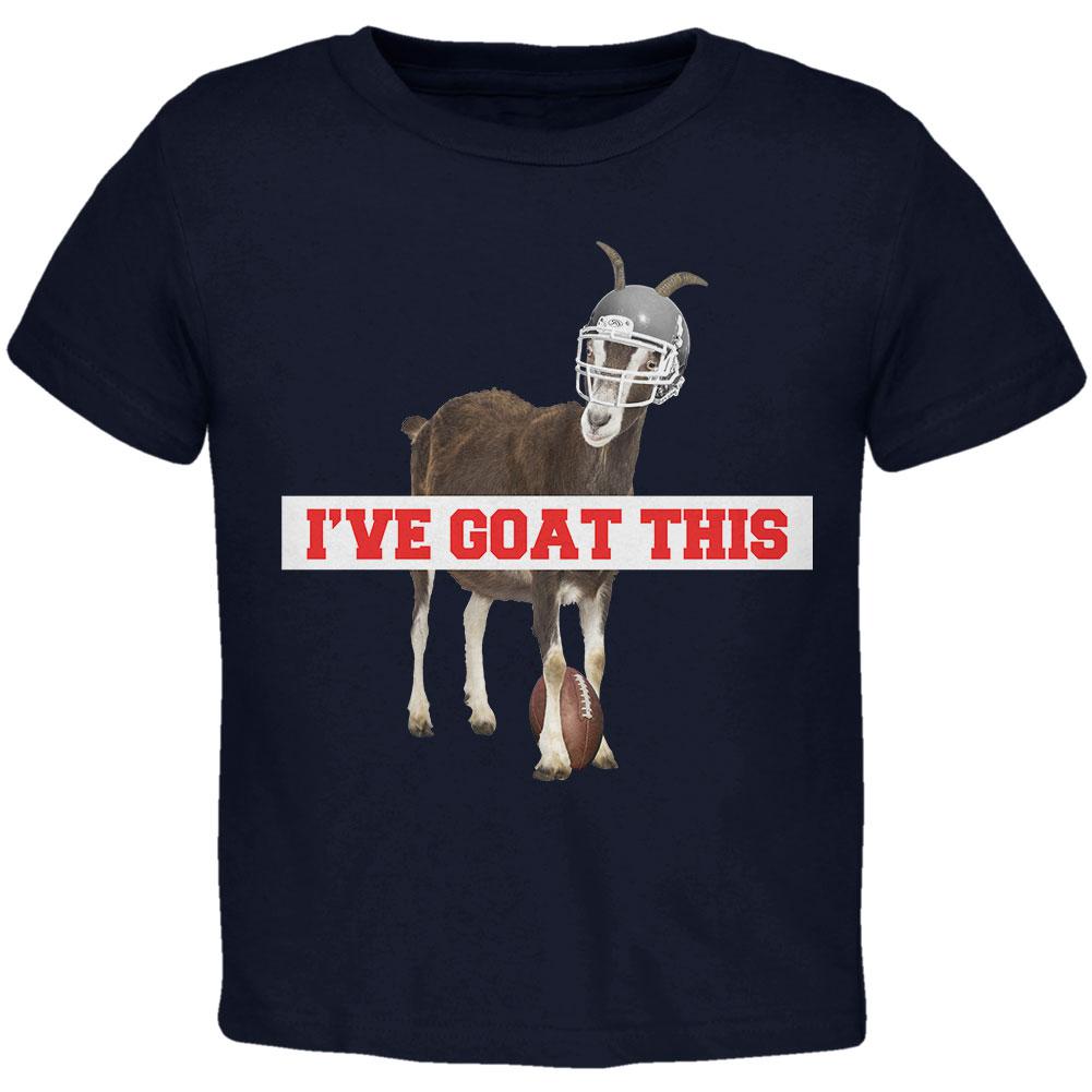 I've Goat This Football Toddler T Shirt Toddler T-Shirts Old Glory 2T Navy 