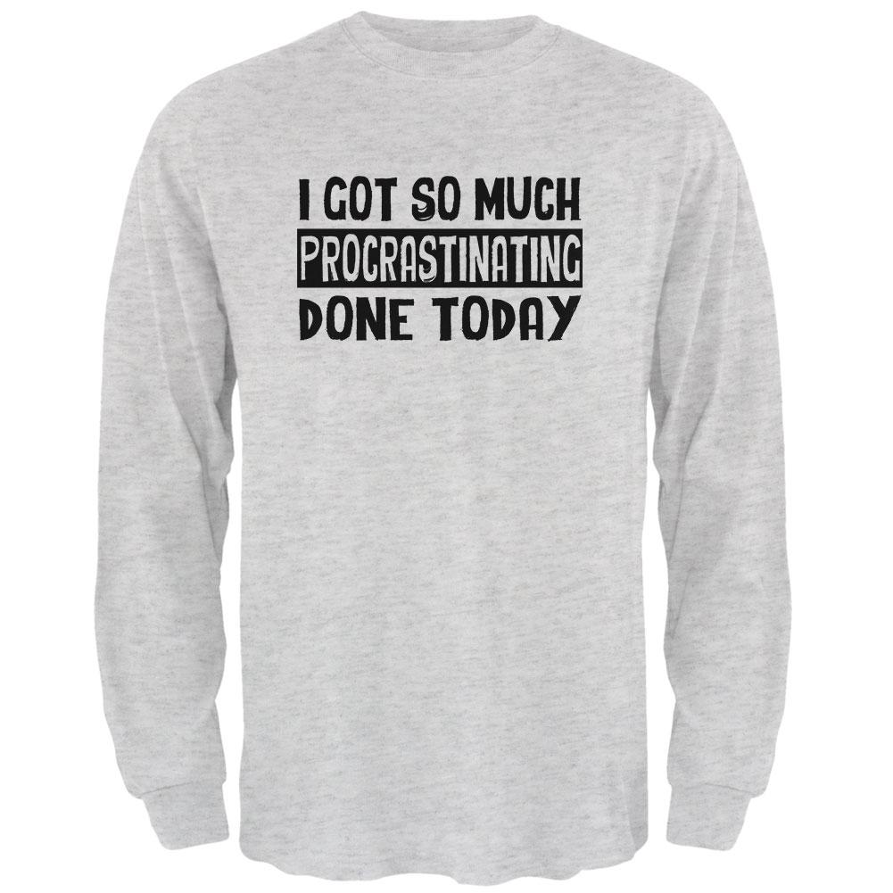 I Got So Much Procrastinating Done Today Mens Long Sleeve T Shirt Men's Long Sleeves Old Glory 2XL Light Heather Grey 