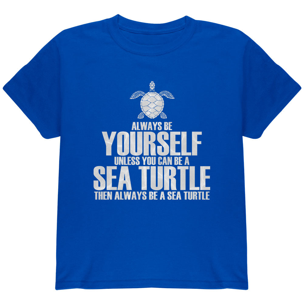 Always Be Yourself Sea Turtle Youth T Shirt Youth T-Shirts Old Glory YLG Royal 