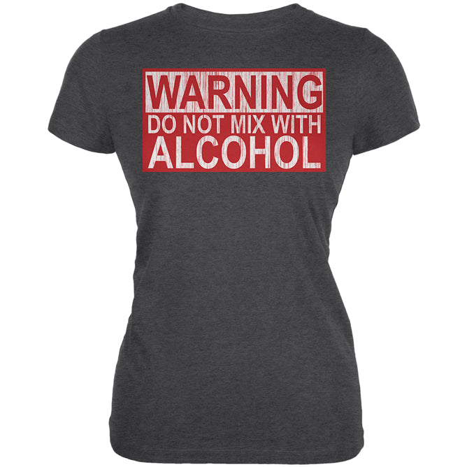 Warning Do Not Mix With Alcohol Juniors Soft T Shirt Junior's T-Shirts global 2XL Deep Heather 