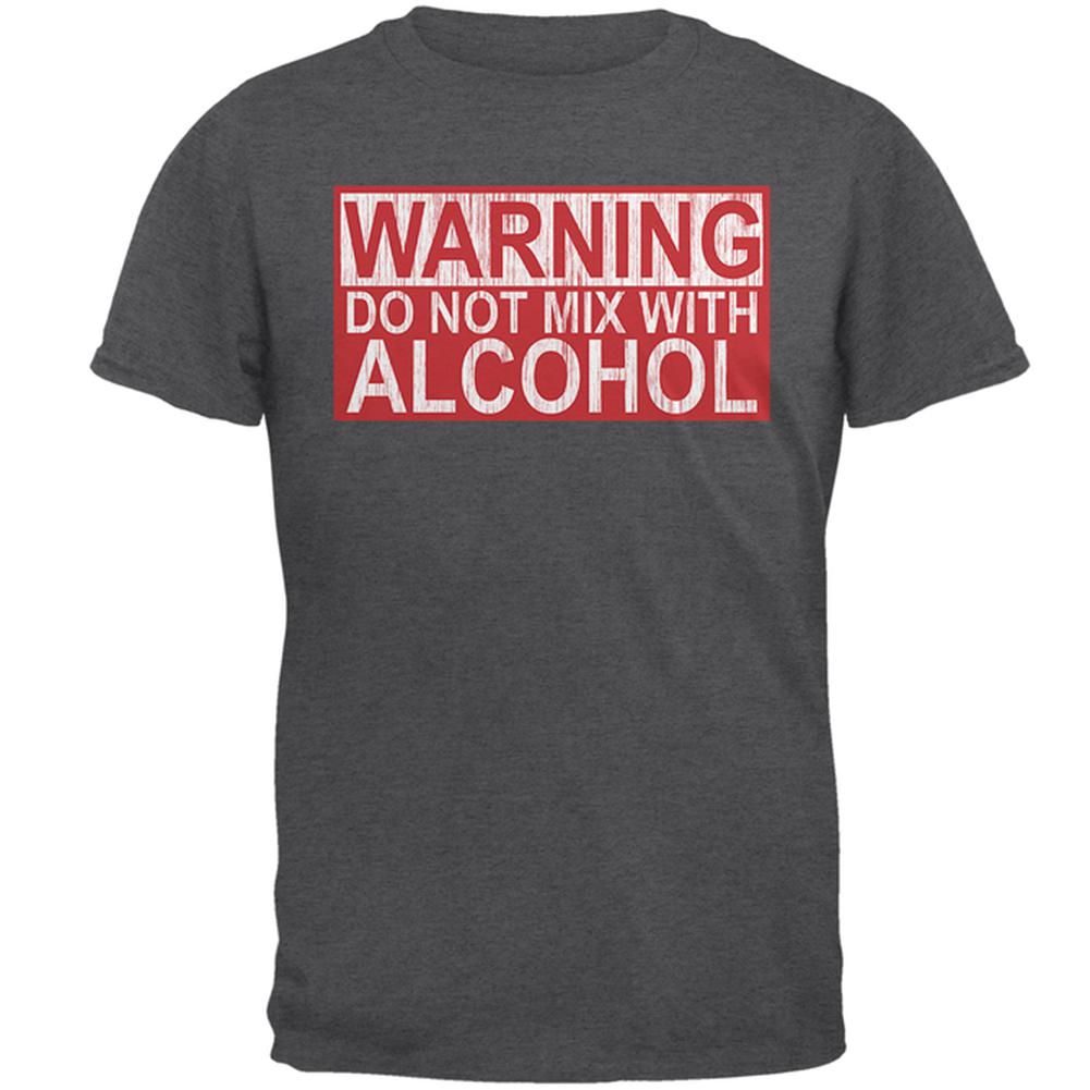 Warning Do Not Mix With Alcohol Mens T Shirt Men's T-Shirts Old Glory 2XL Dark Heather 