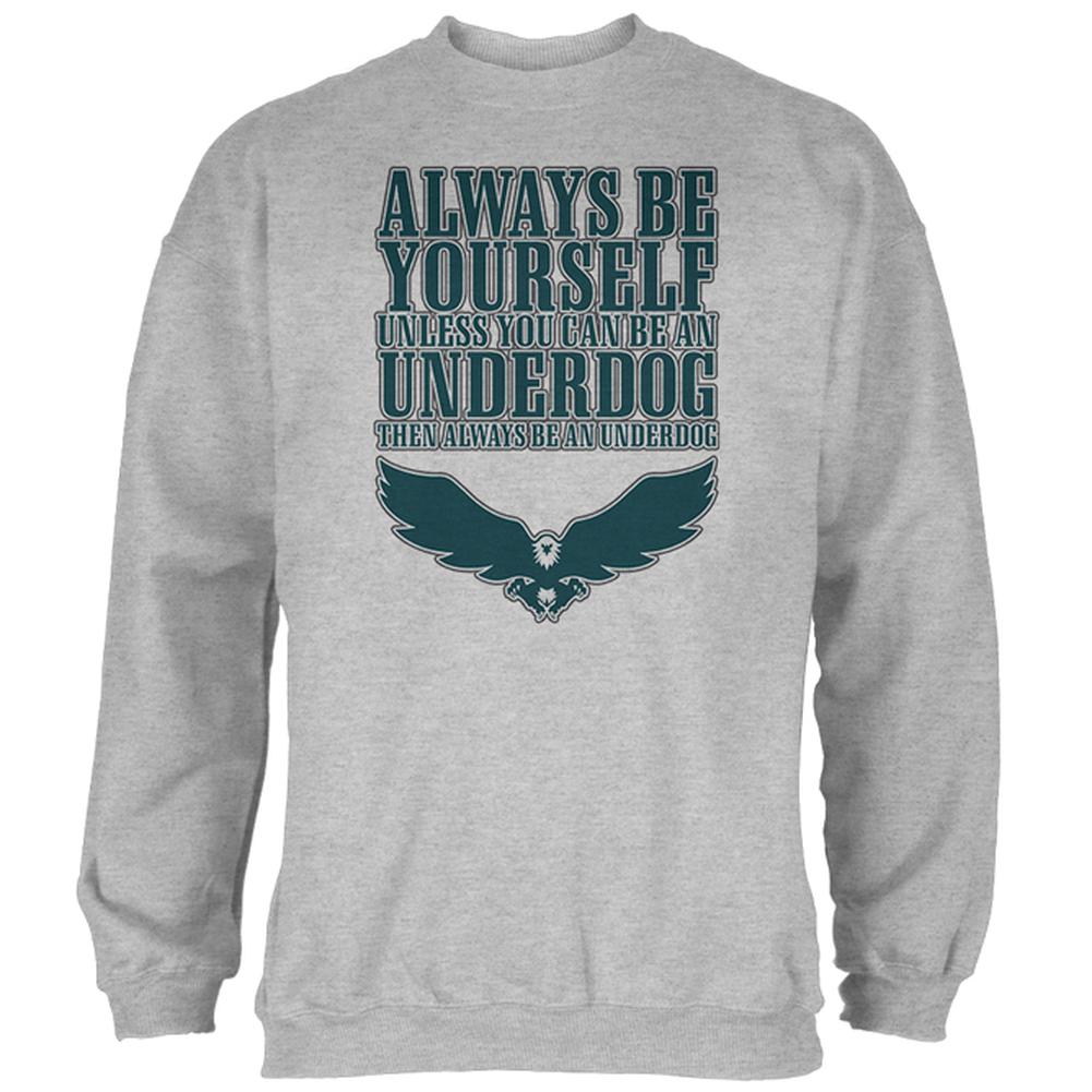 Always Be Yourself Underdog Eagle Mens Sweatshirt Men's Sweatshirts Old Glory 2XL Heather 