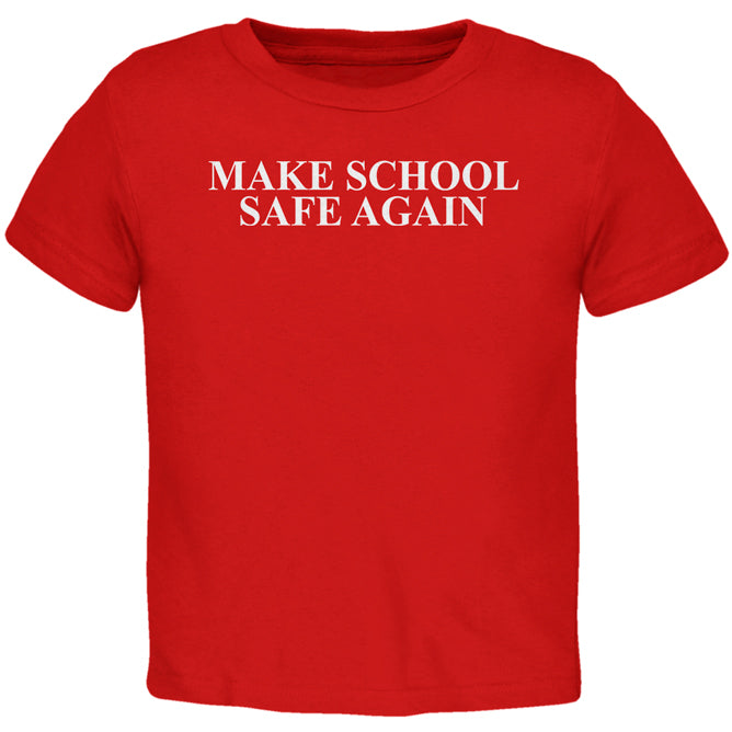 Make School Safe Again Toddler T Shirt Toddler T-Shirts Old Glory 5/6T Red 