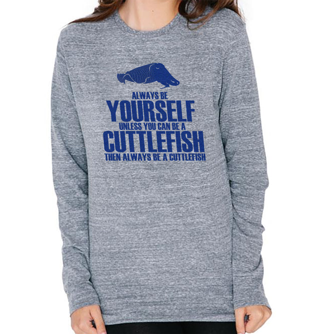 Always Be Yourself Cuttlefish Mens Soft Long Sleeve T Shirt Men's Long Sleeves Old Glory 2XL Grey 