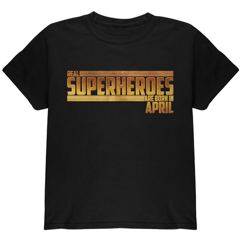 Real Superheroes are born in April Youth T Shirt Youth T-Shirts Old Glory LG Black 