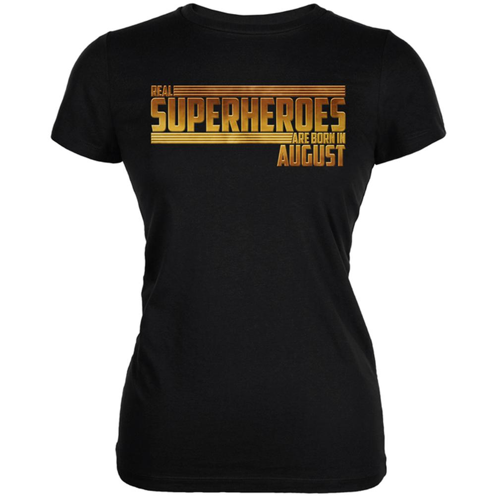 Real Superheroes are born in August Juniors Soft T Shirt Juniors T-Shirts Old Glory 2XL Black 