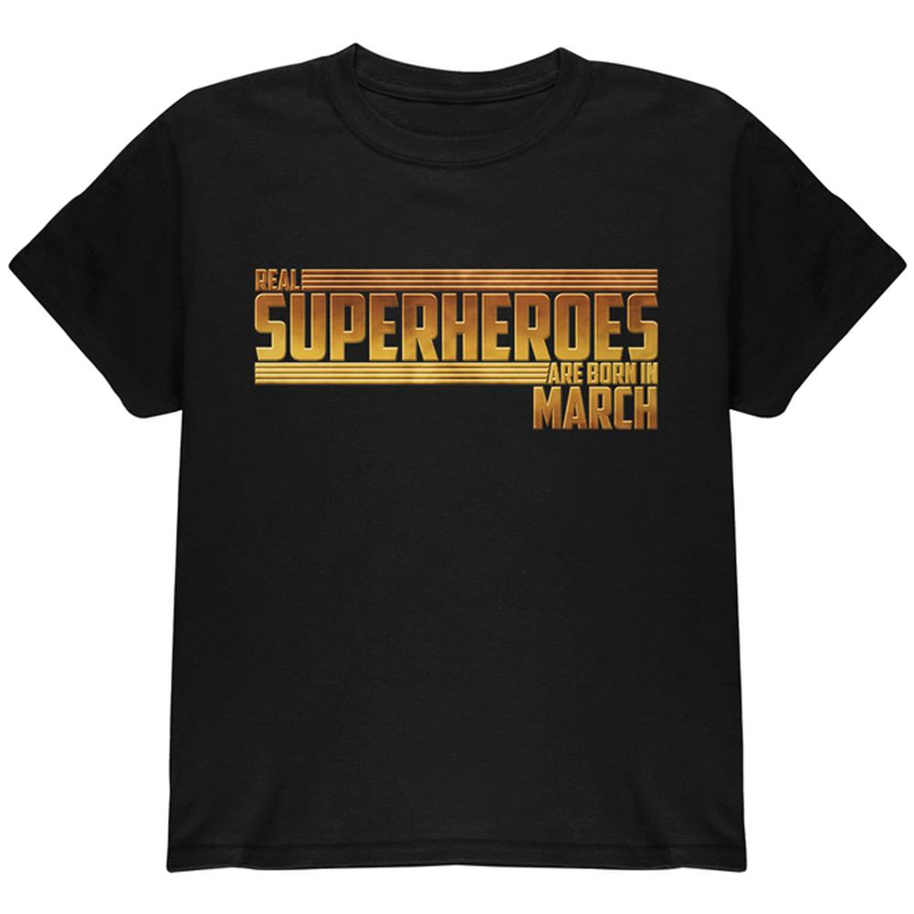 Real Superheroes are born in March Youth T Shirt Youth T-Shirts Old Glory LG Black 