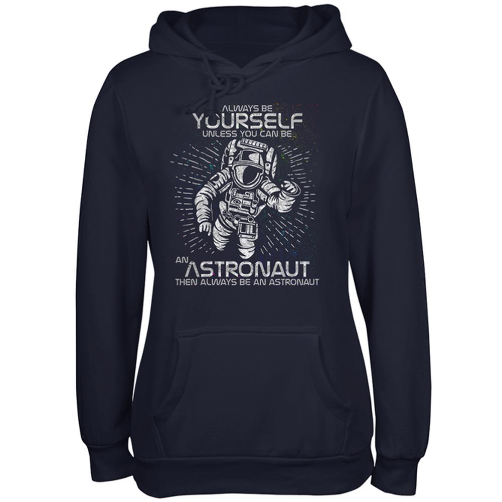 Always be Yourself Unless Astronaut Juniors Soft Hoodie Juniors Hoodies Old Glory 2XL Navy 