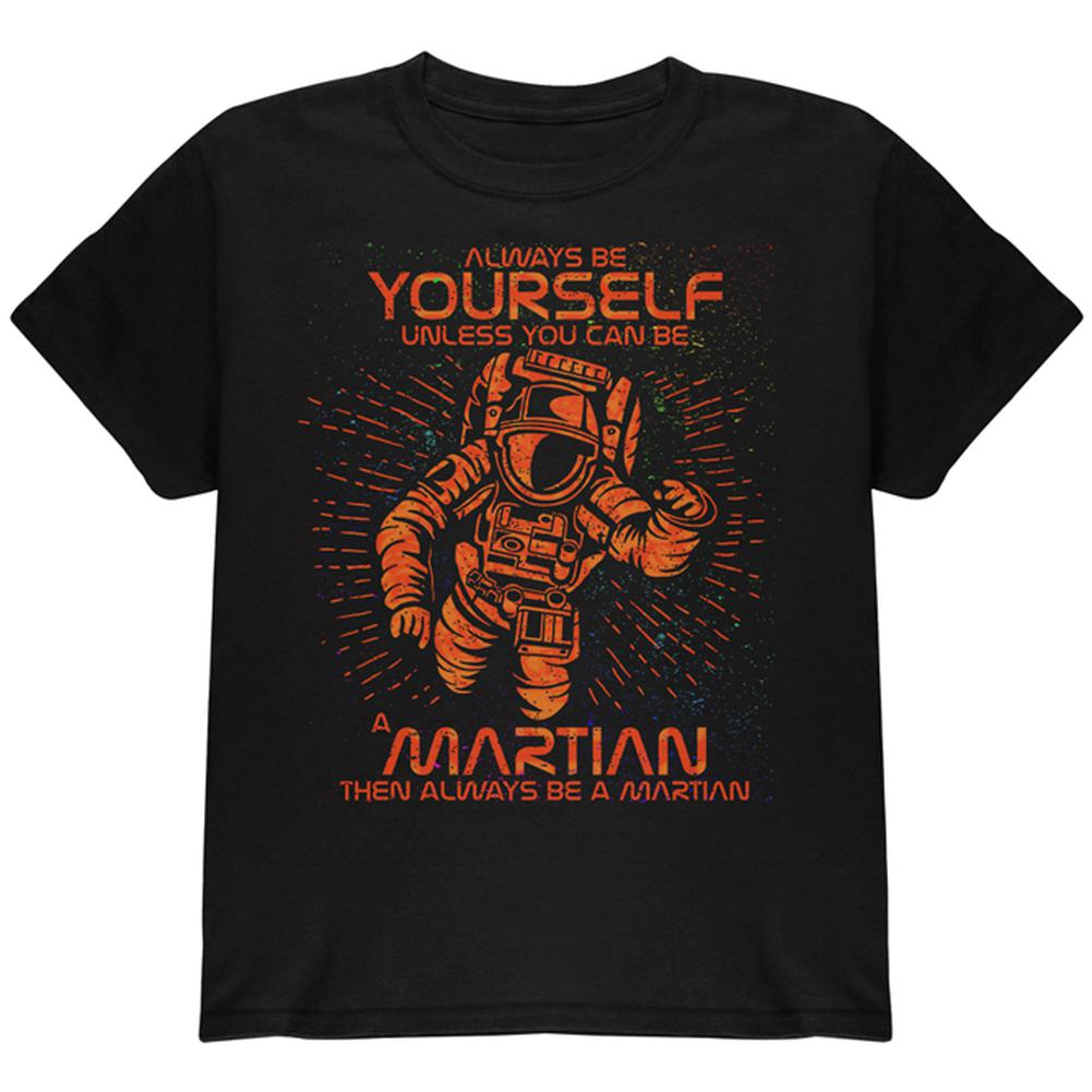 Always be Yourself Unless Martian Youth T Shirt Youth T-Shirts Old Glory LG Black 