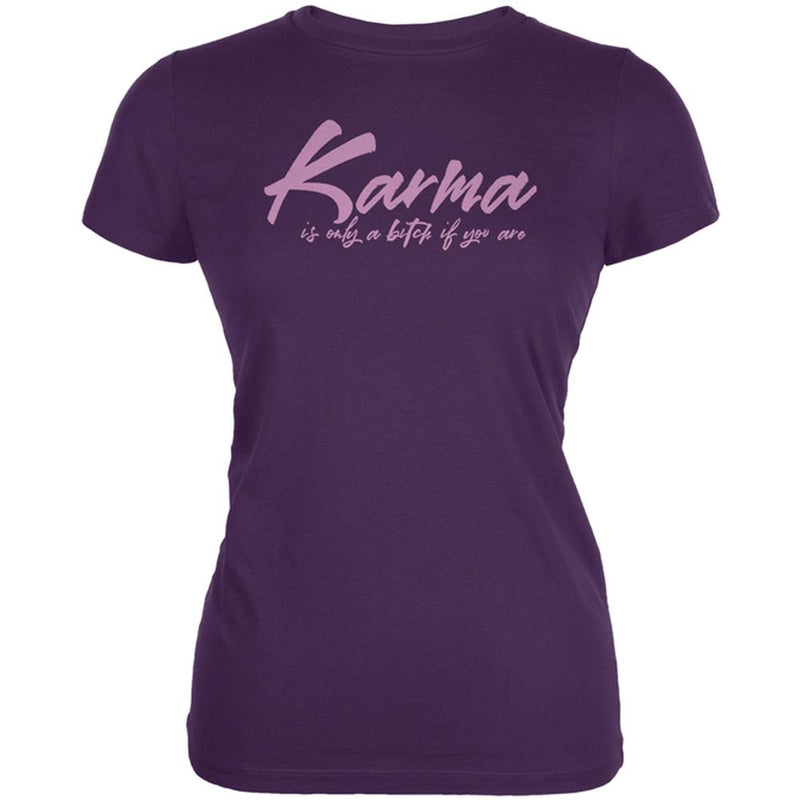 Karma is a Bitch if You Are Juniors Soft T Shirt Juniors T-Shirts Old Glory 2XL Purple 