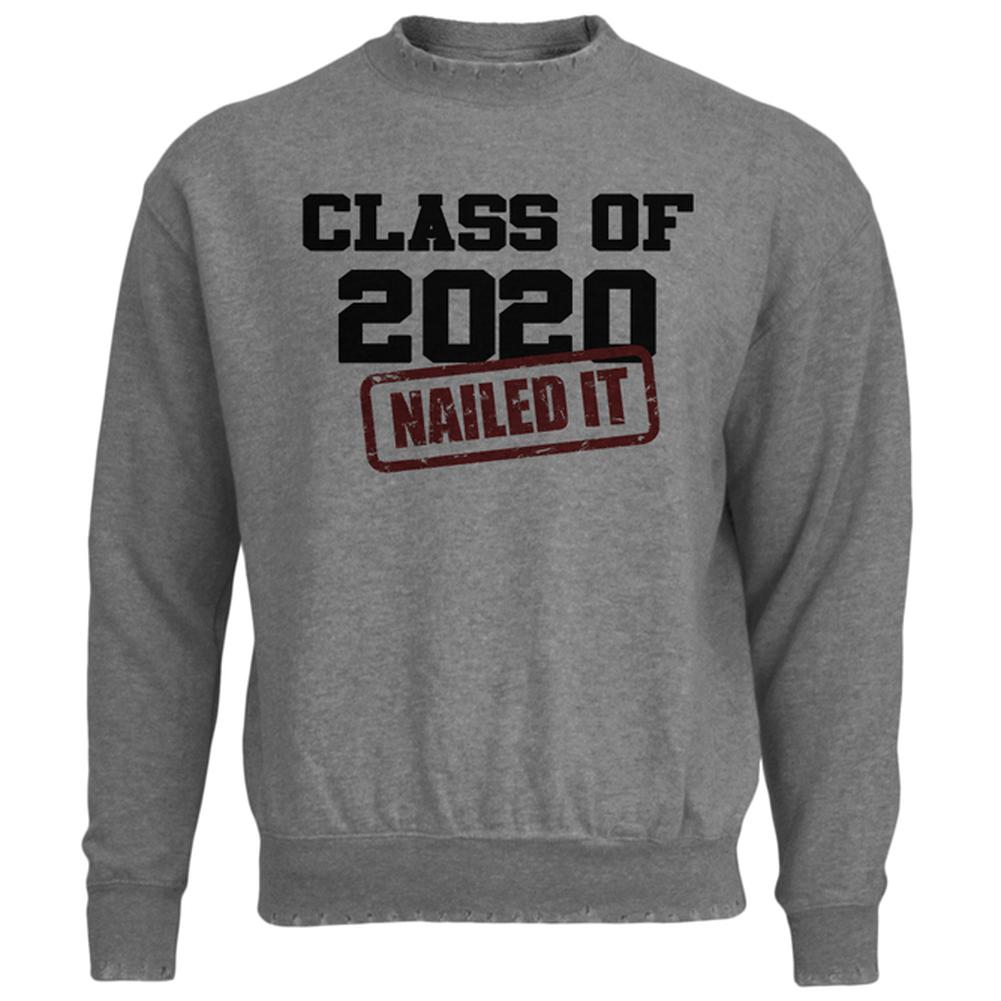 Graduation - Class of 2020 Nailed It Mens Destroyed Sweatshirt Men's Sweatshirts Old Glory LG Heather 