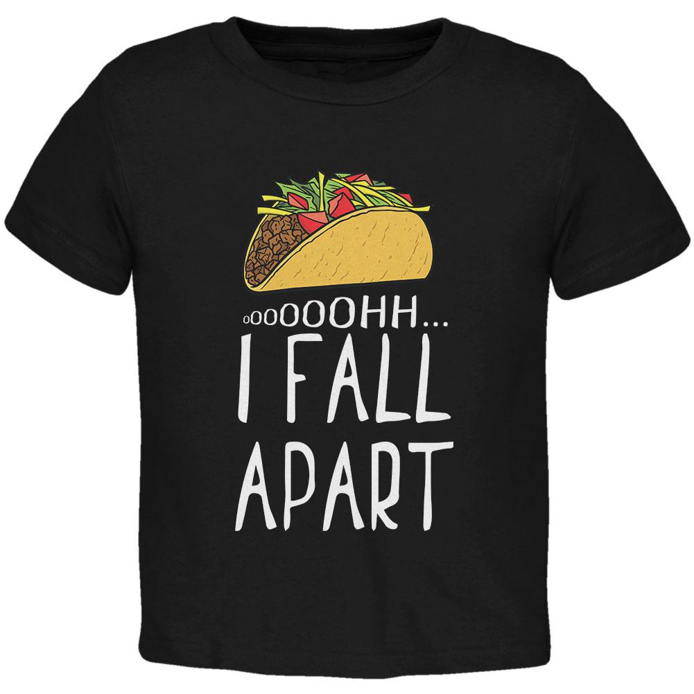 Cinco De Mayo Tacos Oh I Fall Apart Toddler T Shirt Toddler T-Shirts Old Glory 2T Black 