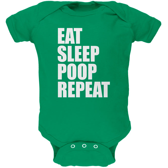 Eat Sleep Poop Repeat Funny Soft Baby One Piece Baby One Piece Old Glory 0-3M Kelly Green 