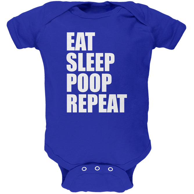 Eat Sleep Poop Repeat Funny Soft Baby One Piece Baby One Piece Old Glory 0-3M Royal 