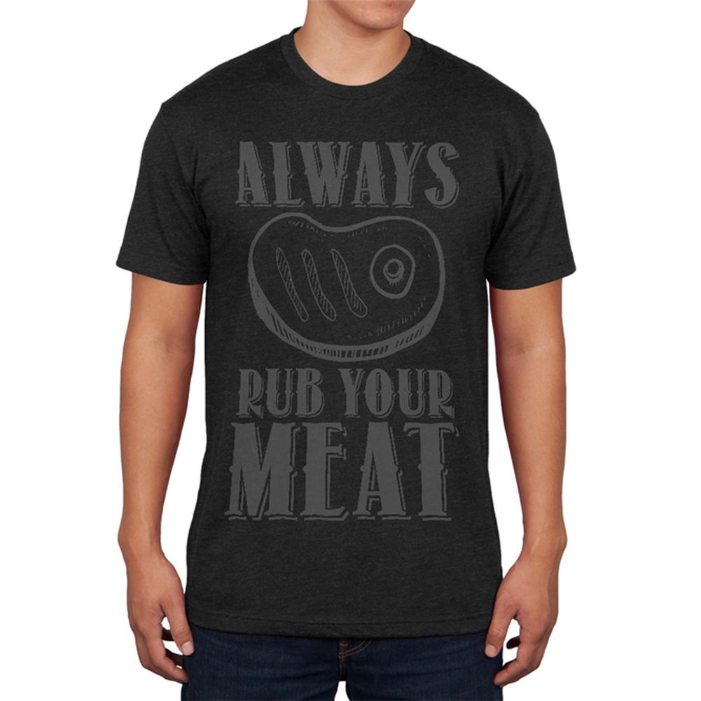 Always Rub Your Meat Funny Grill Master Mens Soft T Shirt Men's T-Shirts Old Glory 2XL Vintage Black 