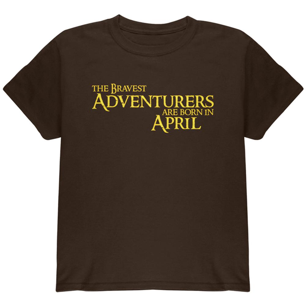 Brave Adventurers are Born in April Youth T Shirt Youth T-Shirts Old Glory LG Dark Chocolate 