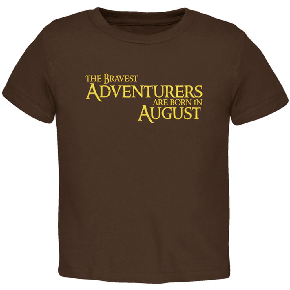 Brave Adventurers are Born in August Toddler T Shirt Toddler T-Shirts Old Glory 2T Brown 