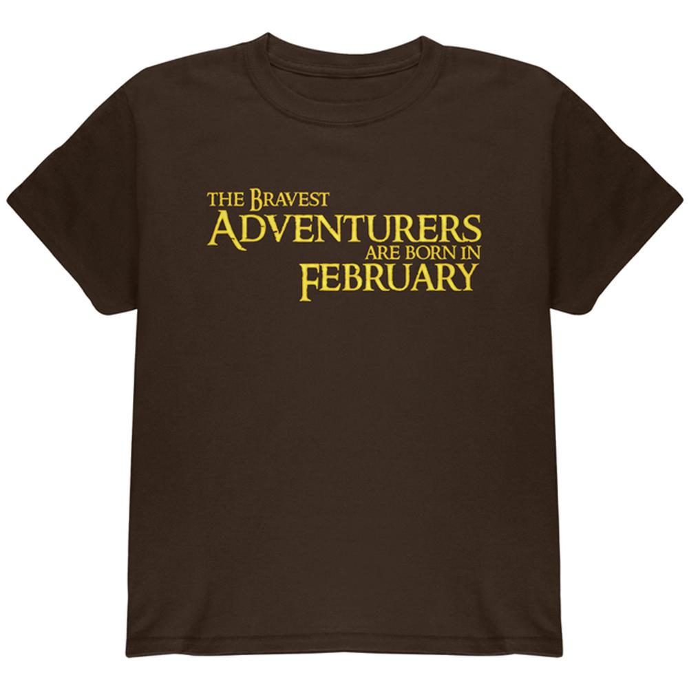 Brave Adventurers are Born in February Youth T Shirt Youth T-Shirts Old Glory LG Dark Chocolate 