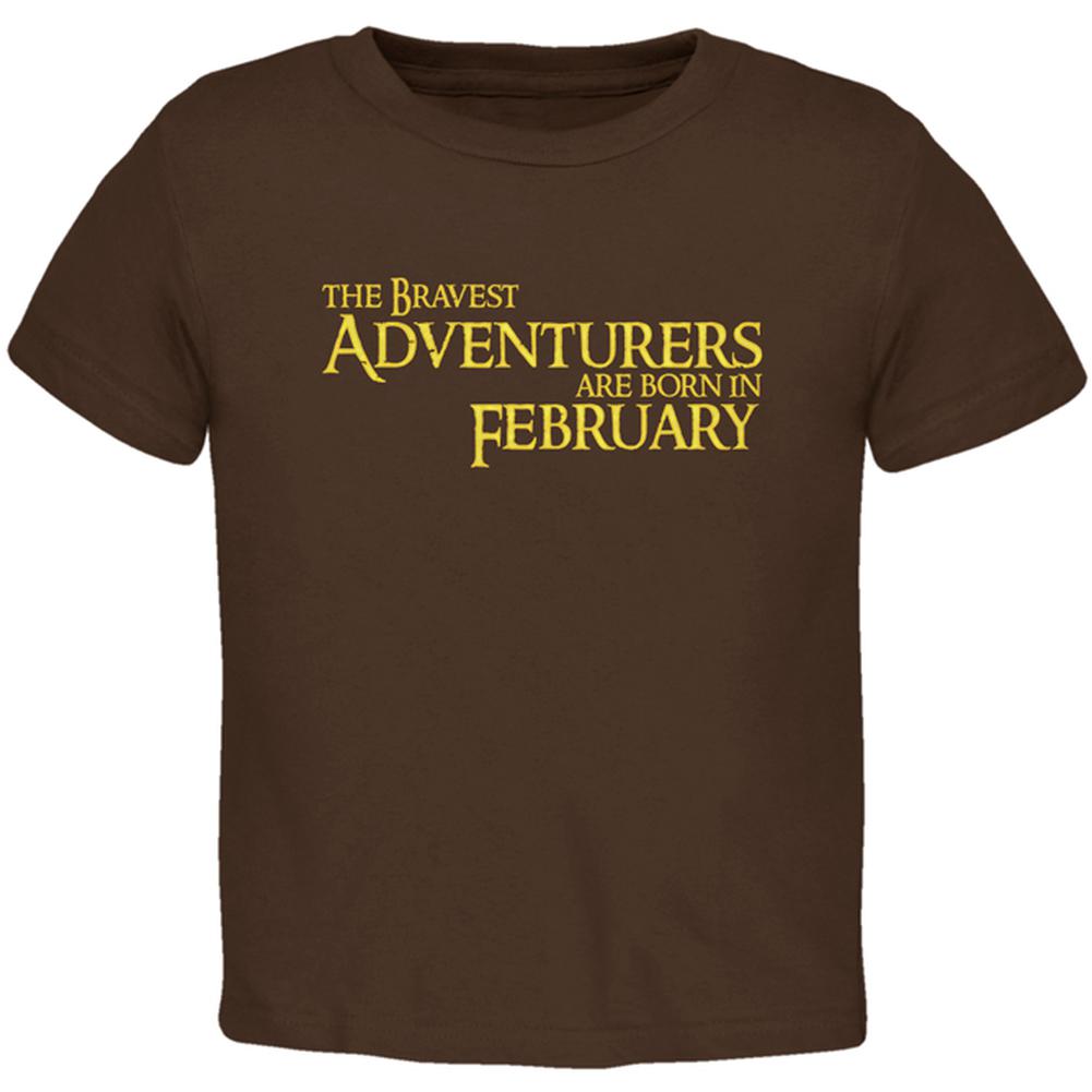 Brave Adventurers are Born in February Toddler T Shirt Toddler T-Shirts Old Glory 2T Brown 