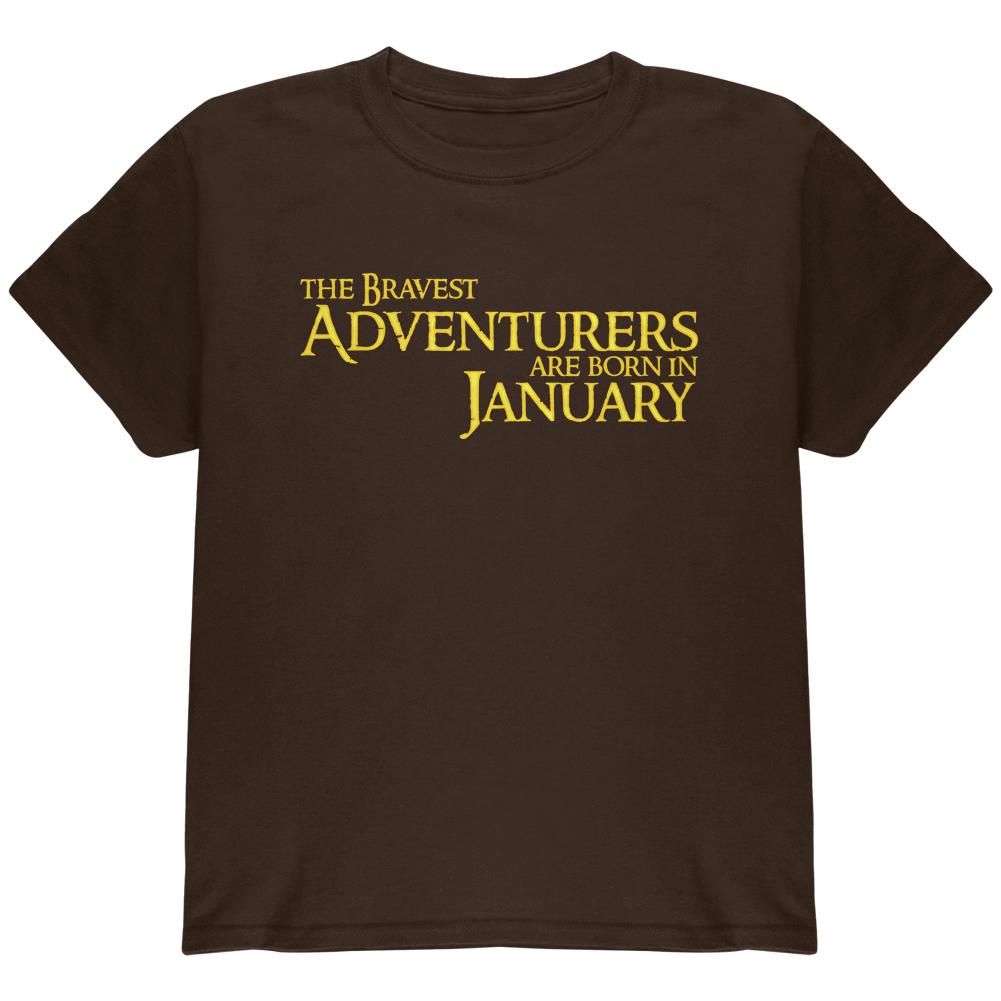 Brave Adventurers are Born in January Youth T Shirt Youth T-Shirts Old Glory LG Dark Chocolate 