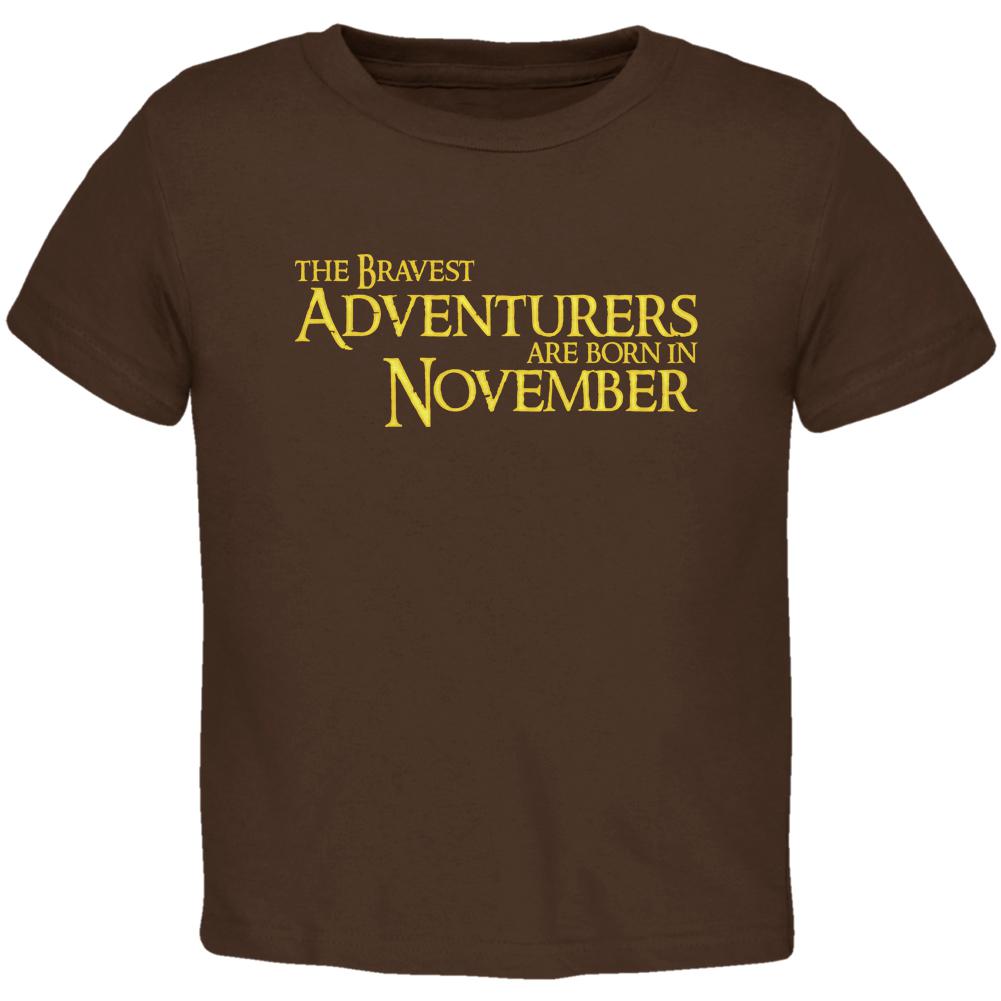 Brave Adventurers are Born in November Toddler T Shirt Toddler T-Shirts Old Glory 2T Brown 