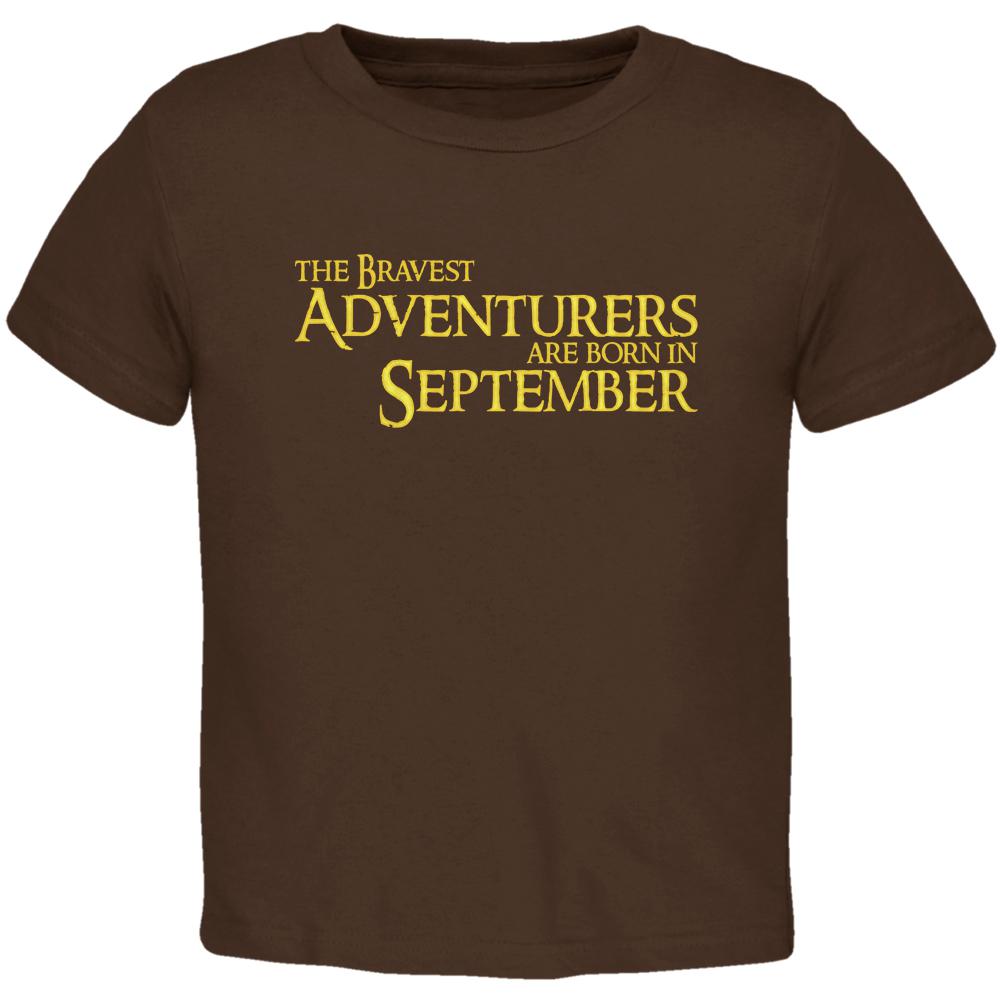 Brave Adventurers are Born in September Toddler T Shirt Toddler T-Shirts Old Glory 2T Brown 