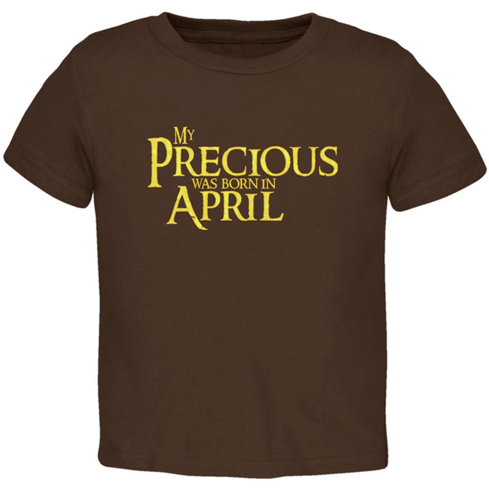 My Precious was Born in April Toddler T Shirt Toddler T-Shirts Old Glory 2T Brown 