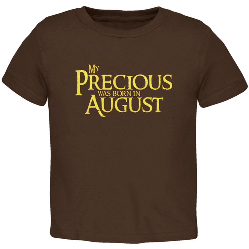 My Precious was Born in August Toddler T Shirt Toddler T-Shirts Old Glory 2T Brown 