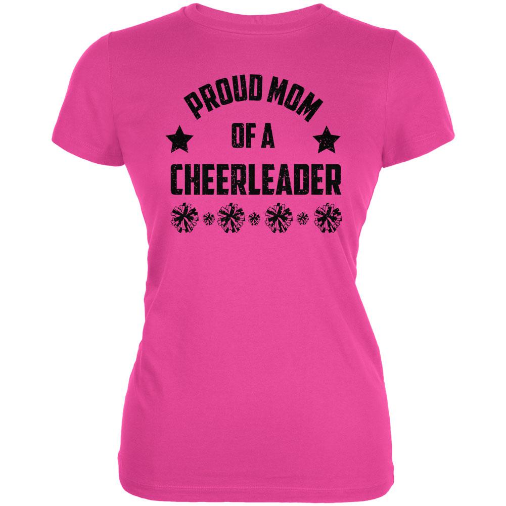 Proud Mom Cheerleader Cheerleading Juniors Soft T Shirt Juniors T-Shirts Old Glory 2XL Hot Pink 