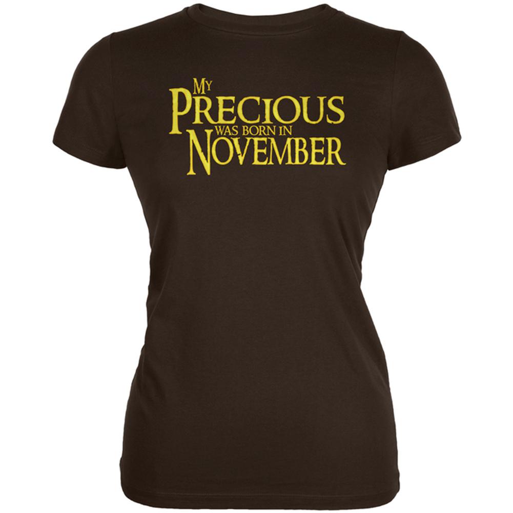 My Precious was Born in November Juniors Soft T Shirt Juniors T-Shirts Old Glory 2XL Brown 