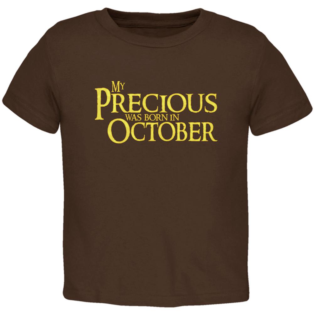 My Precious was Born in October Toddler T Shirt Toddler T-Shirts Old Glory 2T Brown 