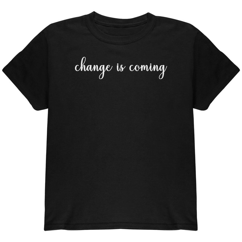 Social Justice Change Is Coming Youth T Shirt Youth T-Shirts Old Glory LG Black 