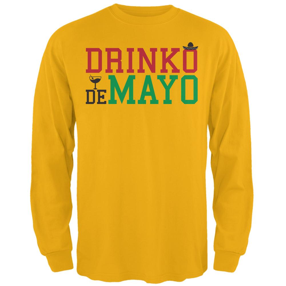 Cinco De Mayo - Drinko de Mayo Mens Long Sleeve T Shirt Men's Long Sleeves Old Glory 2XL Gold 